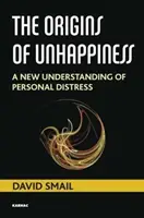 Les origines du malheur : Une nouvelle compréhension de la détresse personnelle - The Origins of Unhappiness: A New Understanding of Personal Distress