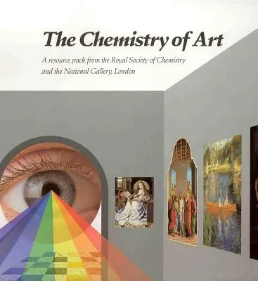 La chimie de l'art : Rsc - The Chemistry of Art: Rsc