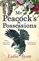 LES POSSESSIONS DE M. PEACOCK - MR PEACOCKS POSSESSIONS