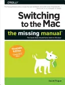 Passer au Mac : Le manuel manquant, édition Yosemite - Switching to the Mac: The Missing Manual, Yosemite Edition