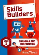 Skills Builders Grammar and Punctuation Year 3 Pupil Book new edition (en anglais) - Skills Builders Grammar and Punctuation Year 3 Pupil Book new edition