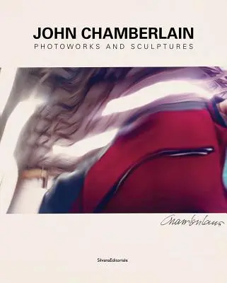 John Chamberlain : Des espaces qui se courbent - John Chamberlain: Bending Spaces