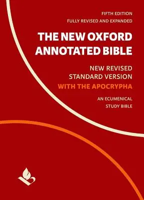 La Nouvelle Bible Annotée d'Oxford avec Apocryphes : Nouvelle version standard révisée - The New Oxford Annotated Bible with Apocrypha: New Revised Standard Version