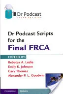 Scripts de podcasts pour le FRCA final - Dr Podcast Scripts for the Final FRCA