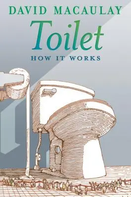 Toilettes : Comment ça marche - Toilet: How It Works