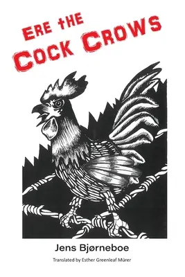 Avant que le coq ne se mette à chanter - Ere the Cock Crows