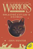 Super Edition Warriors : La tempête de Bramblestar - Warriors Super Edition: Bramblestar's Storm