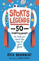 Légendes du sport : 50 personnes inspirantes pour vous aider à atteindre le sommet de votre art - Sports Legends: 50 Inspiring People to Help You Reach the Top of Your Game