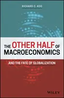 L'autre moitié de la macroéconomie et le destin de la mondialisation - The Other Half of Macroeconomics and the Fate of Globalization