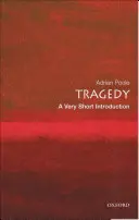 La tragédie : Une très courte introduction - Tragedy: A Very Short Introduction