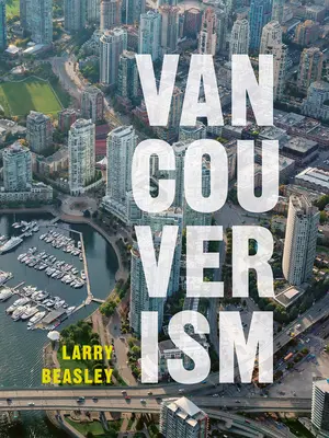 Vancouverisme - Vancouverism