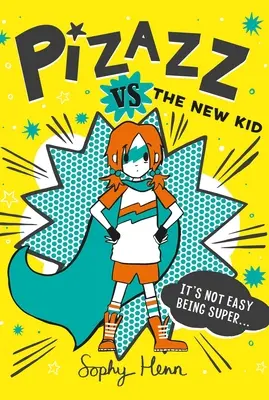 Pizazz contre le nouvel enfant, 2 - Pizazz vs. the New Kid, 2