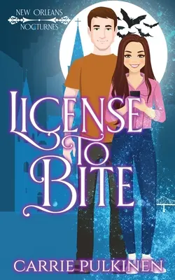 Le permis de mordre : une comédie romantique paranormale - License to Bite: A Paranormal Romantic Comedy