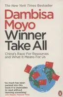 Winner Take All - La course aux ressources de la Chine et ce qu'elle signifie pour nous - Winner Take All - China's Race For Resources and What It Means For Us