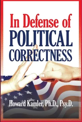 En défense du politiquement correct - In Defense of Political Correctness