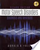 Troubles moteurs de la parole - Diagnostic et traitement (Freed Donald (California State University Fresno)) - Motor Speech Disorders - Diagnosis & Treatment (Freed Donald (California State University Fresno))