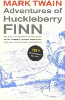 Les Aventures de Huckleberry Finn, édition du 125e anniversaire, 9 : Le seul texte faisant autorité basé sur le manuscrit original complet - Adventures of Huckleberry Finn, 125th Anniversary Edition, 9: The Only Authoritative Text Based on the Complete, Original Manuscript