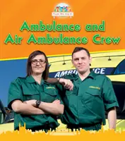 Ambulance et équipage d'ambulance aérienne - Ambulance and Air Ambulance Crew