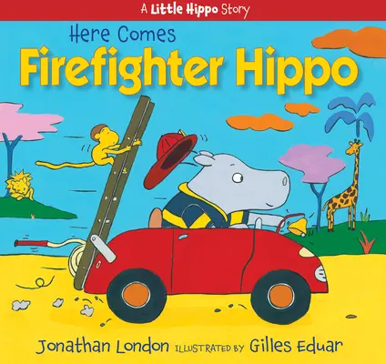 Voici le pompier Hippo - Here Comes Firefighter Hippo