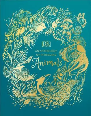 Une anthologie d'animaux intrigants - An Anthology of Intriguing Animals