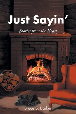 Just Sayin' : Histoires de cœur - Just Sayin': Stories from the Heart