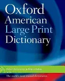 Dictionnaire américain Oxford en gros caractères - The Oxford American Large Print Dictionary