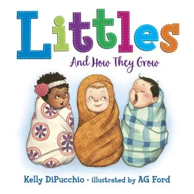 Les petits : Et comment ils grandissent - Littles: And How They Grow