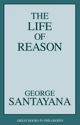 La vie de la raison - Life of Reason