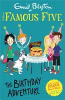 Histoires courtes en couleur des cinq célèbres : L'aventure de l'anniversaire - Famous Five Colour Short Stories: The Birthday Adventure