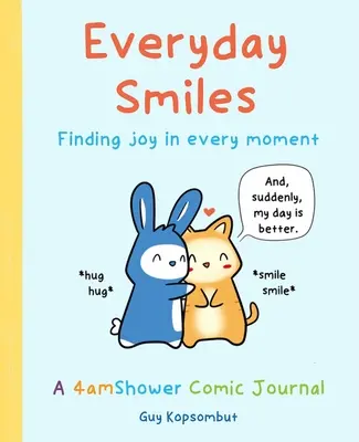Sourires au quotidien : Trouver la joie à chaque instant - Everyday Smiles: Finding Joy in Every Moment
