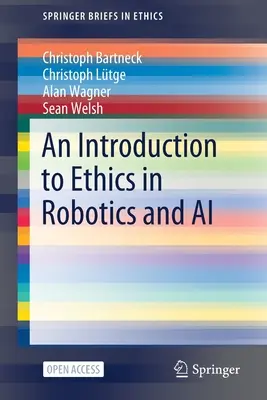 Introduction à l'éthique de la robotique et de l'IA - An Introduction to Ethics in Robotics and AI