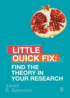 Trouvez la théorie dans votre recherche : Petite solution rapide - Find the Theory in Your Research: Little Quick Fix