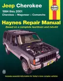 Jeep Cherokee, Wagoneer, Comanche, 1984-2001 Manuel de réparation Haynes : 1984 à 2001 - Cherokee - Wagoneer - Comanche - Jeep Cherokee, Wagoneer, Comanche, 1984-2001 Haynes Repair Manual: 1984 Thru 2001 - Cherokee - Wagoneer - Comanche