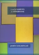 1 & 2 Samuel pour tous (Goldingay The Revd Dr John (Auteur)) - 1 & 2 Samuel for Everyone (Goldingay The Revd Dr John (Author))