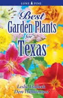 Les meilleures plantes de jardin du Texas - Best Garden Plants of Texas