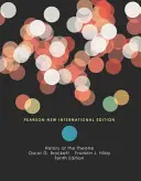 Histoire du théâtre : Pearson New International Edition - History of the Theatre: Pearson New International Edition