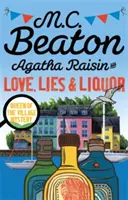 Agatha Raisin et l'amour, les mensonges et l'alcool - Agatha Raisin and Love, Lies and Liquor