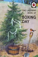 Le livre des coccinelles du lendemain de Noël - Ladybird Book of Boxing Day