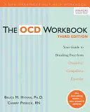 The Ocd Workbook : Votre guide pour vous libérer des troubles obsessionnels compulsifs - The Ocd Workbook: Your Guide to Breaking Free from Obsessive-Compulsive Disorder