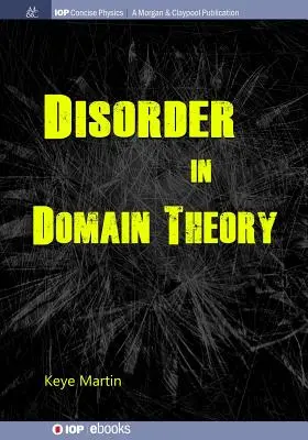 Le désordre dans la théorie des domaines - Disorder in Domain Theory