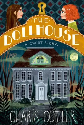 La maison de poupée : Une histoire de fantômes - The Dollhouse: A Ghost Story