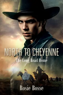 North to Cheyenne (Livre #1) - North to Cheyenne (Book #1)