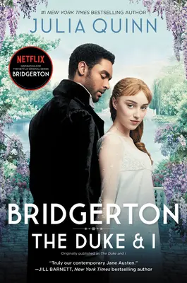 Bridgerton [Tv Tie-In] : Le duc et moi - Bridgerton [Tv Tie-In]: The Duke and I