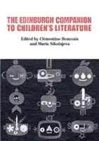 The Edinburgh Companion to Children's Literature (en anglais) - The Edinburgh Companion to Children's Literature