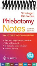 Notes sur la phlébotomie : Guide de poche pour le prélèvement sanguin - Phlebotomy Notes: Pocket Guide to Blood Collection