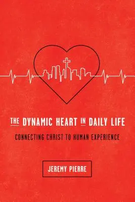 Le coeur dynamique dans la vie quotidienne - Dynamic Heart in Daily Life