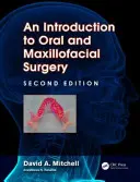 Introduction à la chirurgie orale et maxillo-faciale - An Introduction to Oral and Maxillofacial Surgery