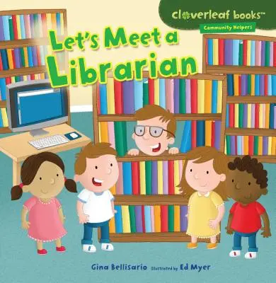 Rencontrons un bibliothécaire - Let's Meet a Librarian