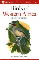 Guide de terrain des oiseaux d'Afrique de l'Ouest - 2ème édition - Field Guide to Birds of Western Africa - 2nd Edition