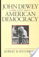 John Dewey et la démocratie américaine : L'opinion publique et l'élaboration des politiques de santé américaine et britannique (révisé) - John Dewey and American Democracy: Public Opinion and the Making of American and British Health Policy (Revised)